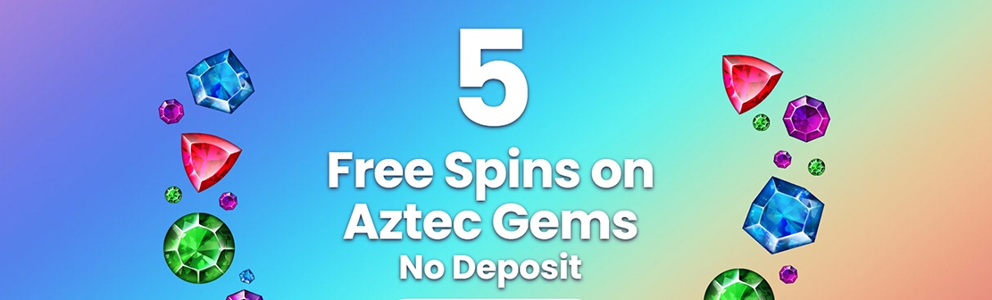 Free Spins No Deposit Casino – Claim 5 No Deposit Free Spins on Aztec Gems