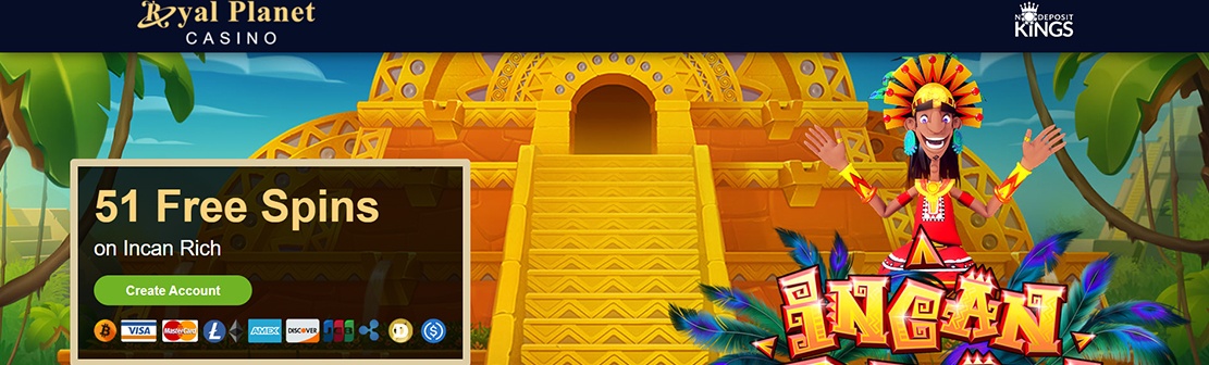 Royal Planet Casino – Claim 51 No Deposit Free Spins on Incan Rich