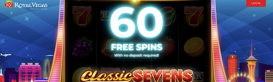 Royal Vegas Casino – Claim 60 No Deposit Free Spins on Classic Sevens