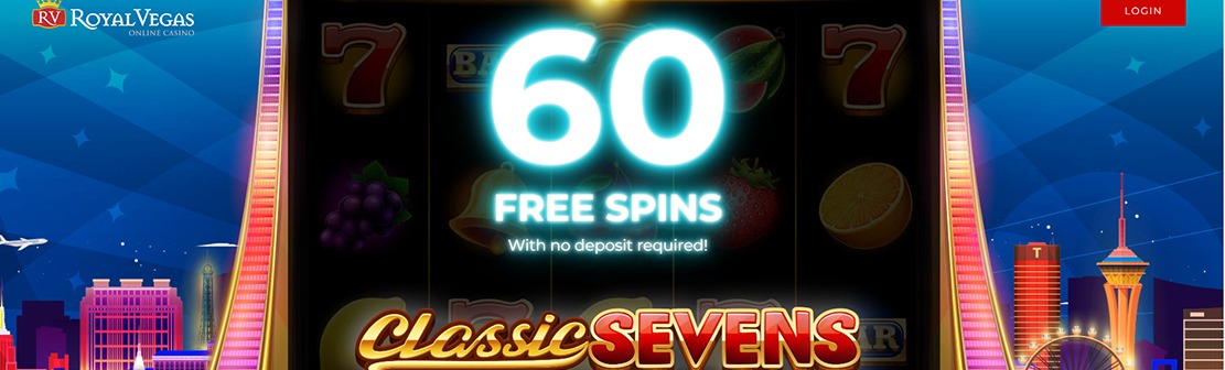 Royal Vegas Casino – Claim 60 No Deposit Free Spins on Classic Sevens