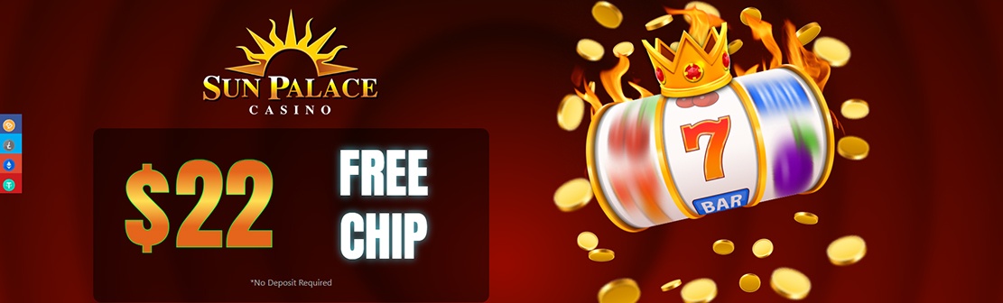 Sun Palace Casino – Claim $22 No Deposit Bonus