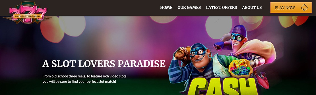 TripleSeven Casino – Claim 100 No Deposit Free Spins on Cash Bandits 3